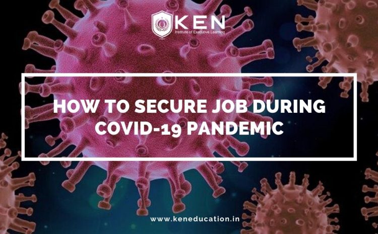  How to Secure Job During COVID-19 Pandemic