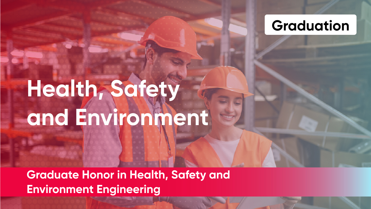 Graduate Honor in Health, Safety and Environment Engineering