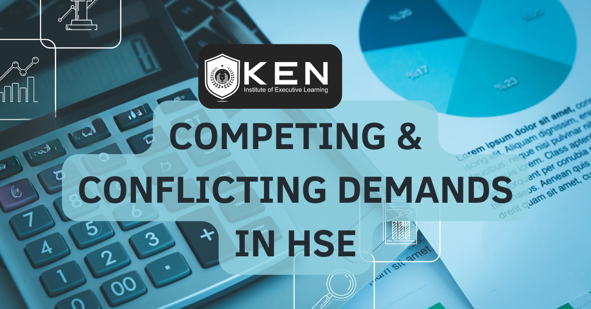 COMPETING AND CONFLICTING DEMANDS IN HSE