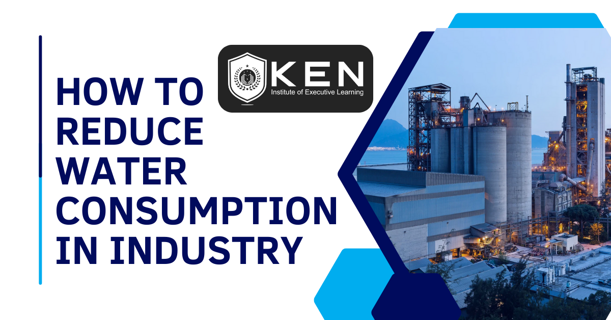 HOW TO REDUCE WATER CONSUMPTION IN INDUSTRY
