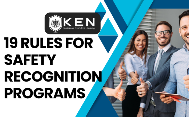  19 RULES FOR SAFETY RECOGNITION PROGRAMS