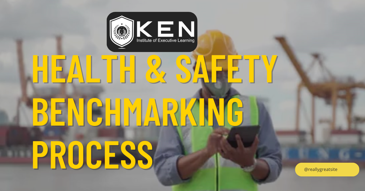 HEALTH & SAFETY BENCHMARKING PROCESS