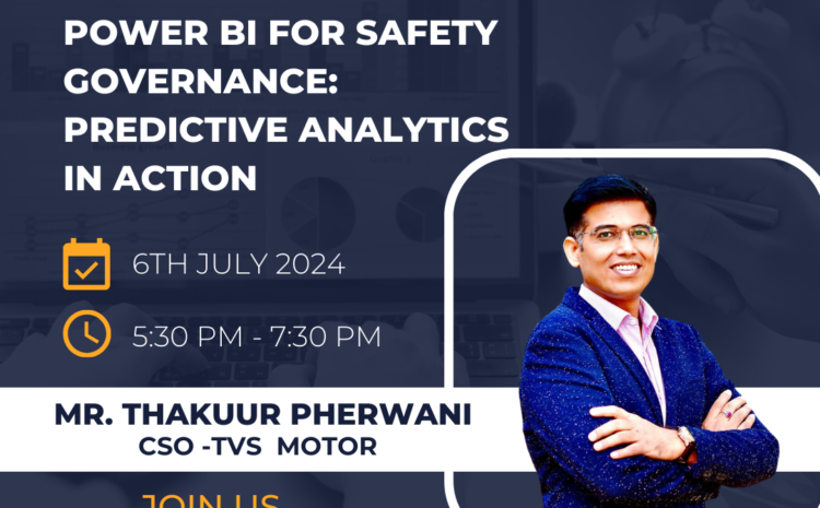 Online Webinar: Utilizing Power BI for Safety Governance – Applying Predictive Analytics