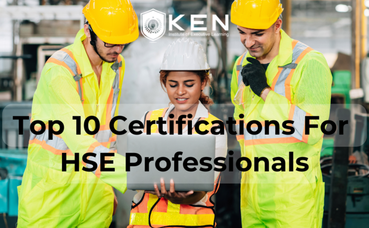  Top 10 Certifications for HSE Professionals